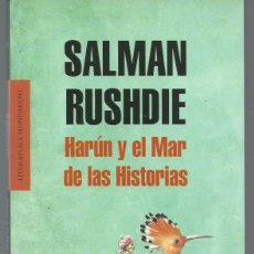 Libros de segunda mano: SALMAN RUSHDIE : HARÚN Y EL MAR DE LAS HISTORIAS. (TRADUCCIÓN DE JAVIER CALVO. MONDADORI, 2010). Lote 177374544