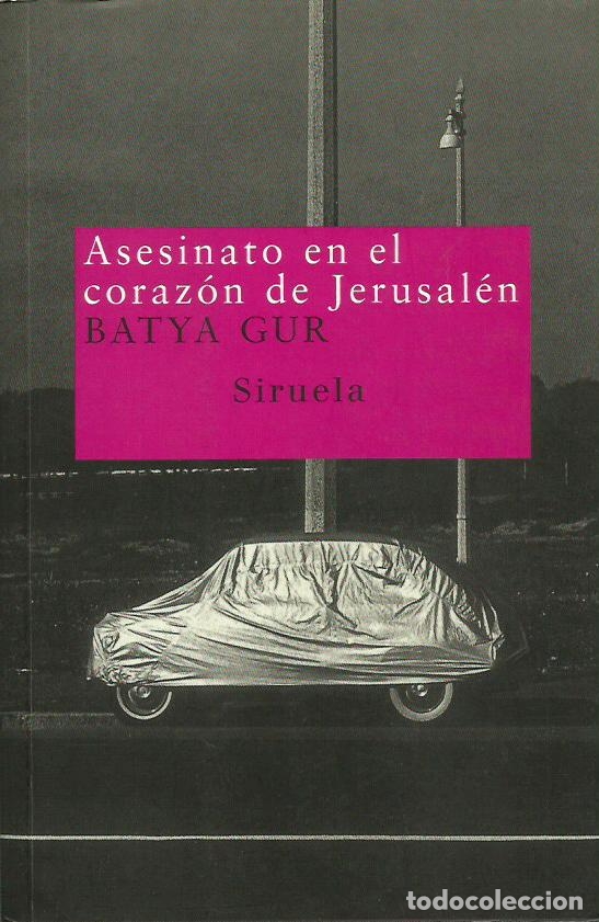 Libros de segunda mano: ref.0015280 ASESINATO EN EL  CORAZ&Oacute;N DE JERUSAL&Eacute;N / Batya Gur - Foto 1