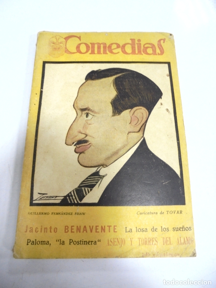 Libros de segunda mano: NOVELA. COMEDIAS. LA LOSA DE LOS SUE&Ntilde;OS. JACINTO BENAVENTE / PALOMA LA POSTINERA. ASENJO Y TORRES