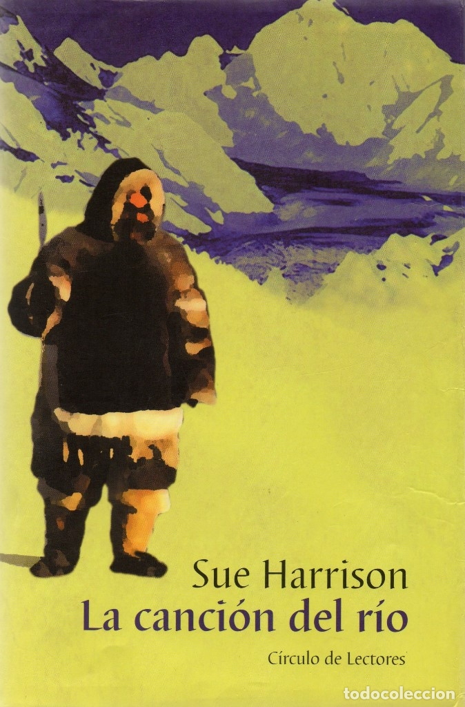 Libros de segunda mano: La canci&oacute;n del r&iacute;o. Sue Harrison - Foto 1