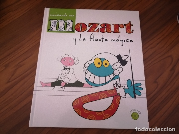 Second hand books: MUSICANDO CON MOZART Y LA FLAUTA M&Aacute;GICA. NO CONTIENE CD. TAPA DURA. BUEN ESTADO.