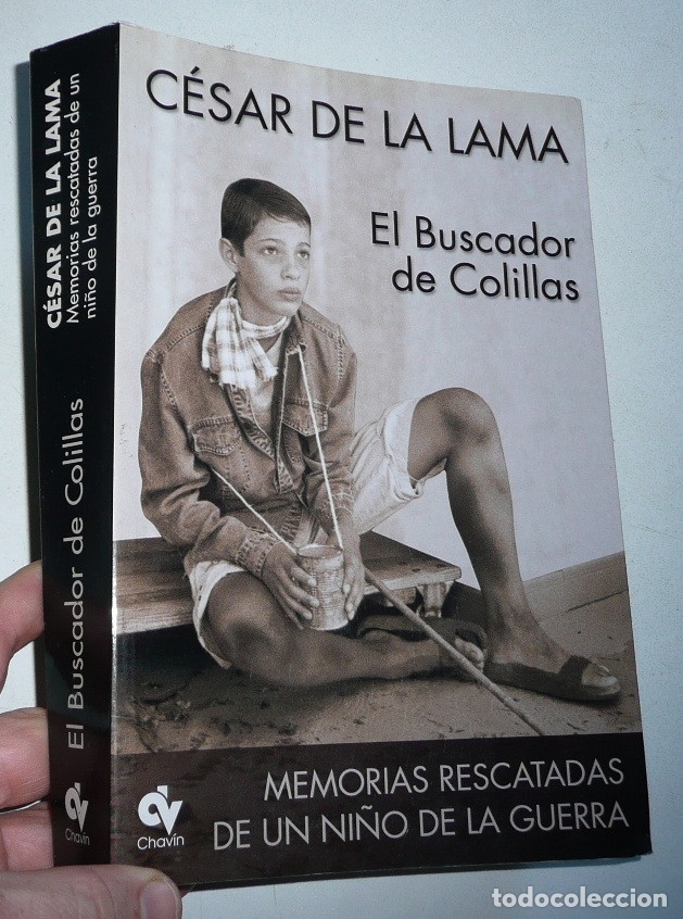 Livros em segunda m&atilde;o: El buscador de colillas. Memorias rescatadas de un ni&ntilde;o de la guerra (D. V. Chav&iacute;n, 2004)