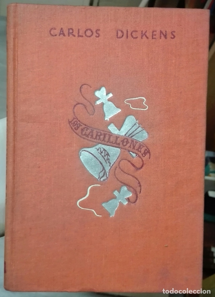 Libros de segunda mano: DICKENS. Los CARILLONES. 1943 - Foto 1