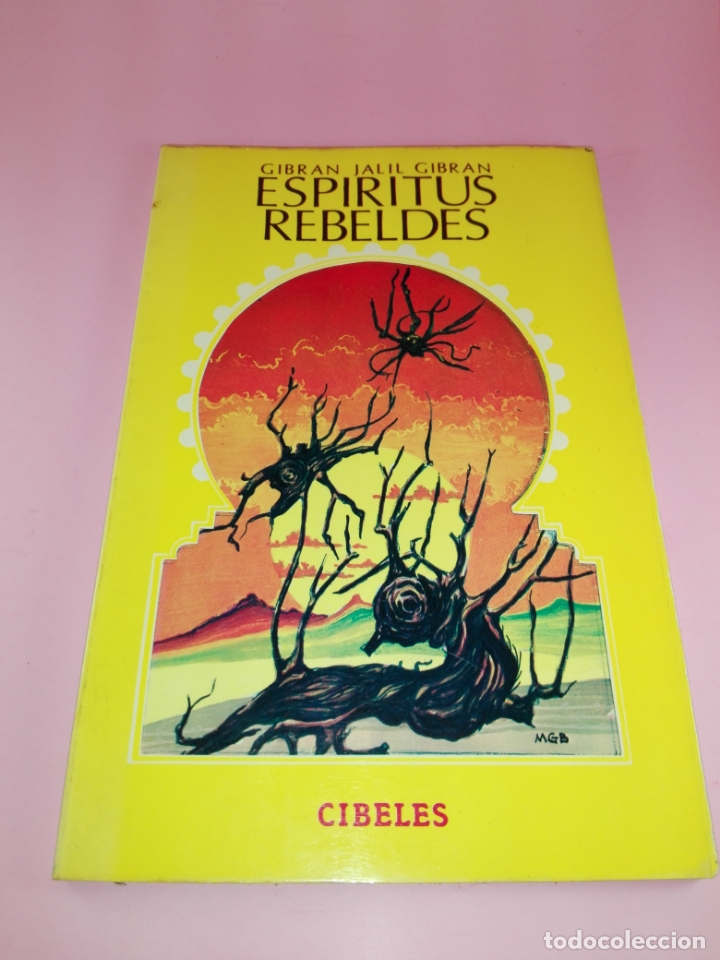 Livres d'occasion: libro-espiritus rebeldes-GIBAN JALIL GIBRAN-1984-EDITORIAL CIBELES-M&Eacute;XICO-VER FOTOS
