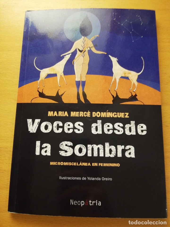 Livres d'occasion: VOCES DESDE LA SOMBRA. MICROMISCEL&Aacute;NEA EN FEMENINO (MARIA MERC&Egrave; DOM&Iacute;NGUEZ)