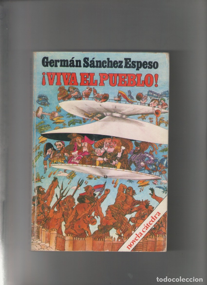 Libros de segunda mano: autor: FERNANDO SANCHEZ ESPESO- VIVA EL PUEBLO-e.d. CATEDRA-a&ntilde;o 1981-medidas 21 X 14.50 Cm-