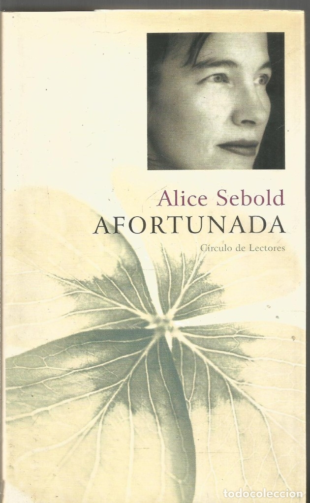 Libros de segunda mano: ALICE SEBOLD. AFORTUNADA. CIRCULO DE LECTORES. - Foto 1