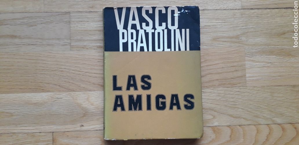 Libros de segunda mano: LAS AMIGAS , VASCO PRATOLINI , - Foto 1