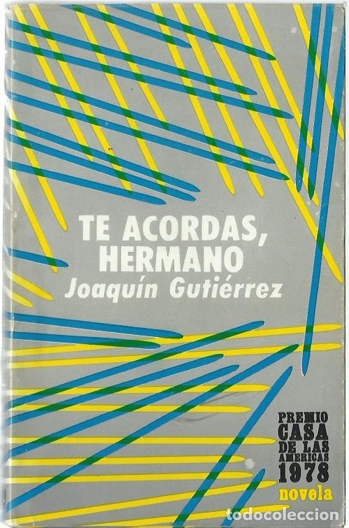 Libros de segunda mano: Joaquín GUTIÉRREZ : Te acordas hermano. (Premio Casa de las Américas 1978, 1ª edición, 1978) - Foto 1 - 179537563