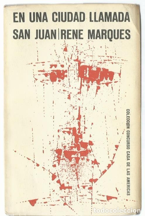 Libros de segunda mano: Ren&eacute; MARQU&Eacute;S : En una ciudad llamada San Juan. (Premio Casa de las Am&eacute;ricas, 1&ordf; edici&oacute;n, 1963)