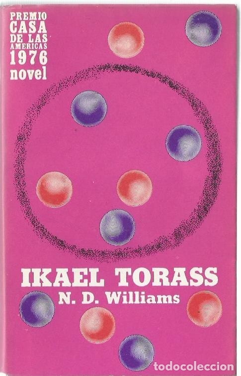 Gebrauchte B&uuml;cher: N.D. WILLIAMS : Ikael Torass. (Premio Casa de las Am&eacute;ricas 1976. La Habana, 1&ordf; edici&oacute;n)