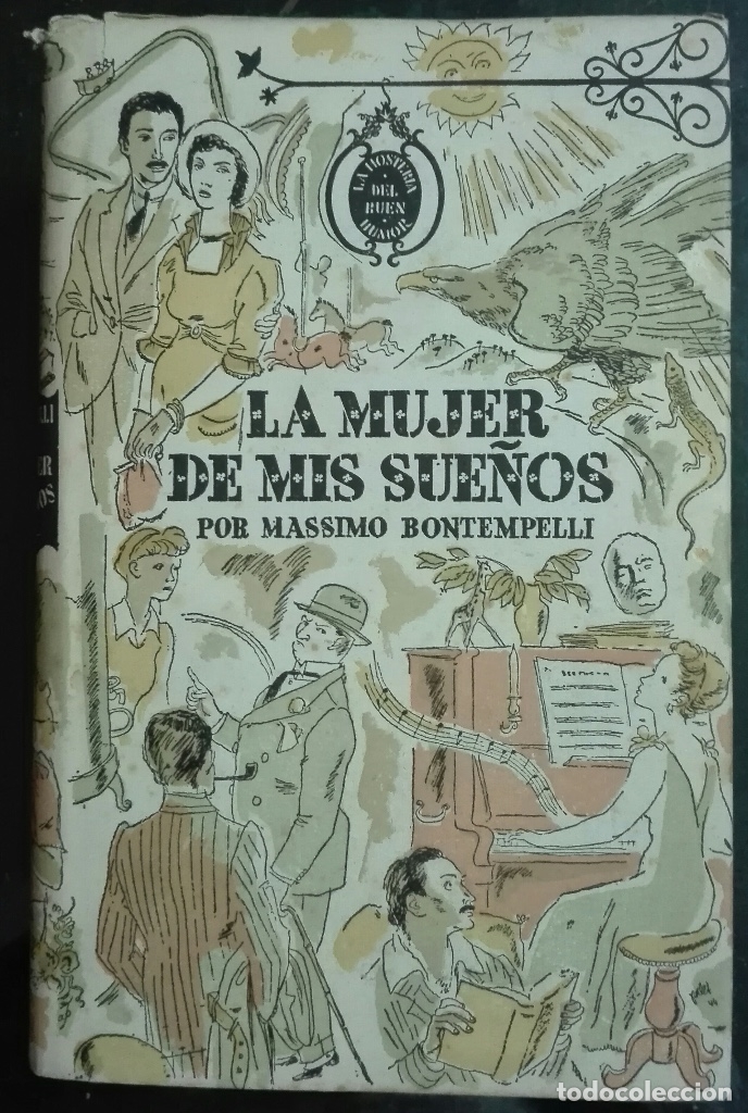 Libros de segunda mano: Massimo Bontempelli. La mujer de mis sue&ntilde;os. 1945 - Foto 1