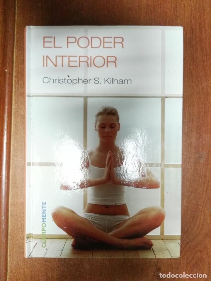 Libros de segunda mano: EL PODER INTERIOR CHRISTOPHER S. KILHAM - Foto 1