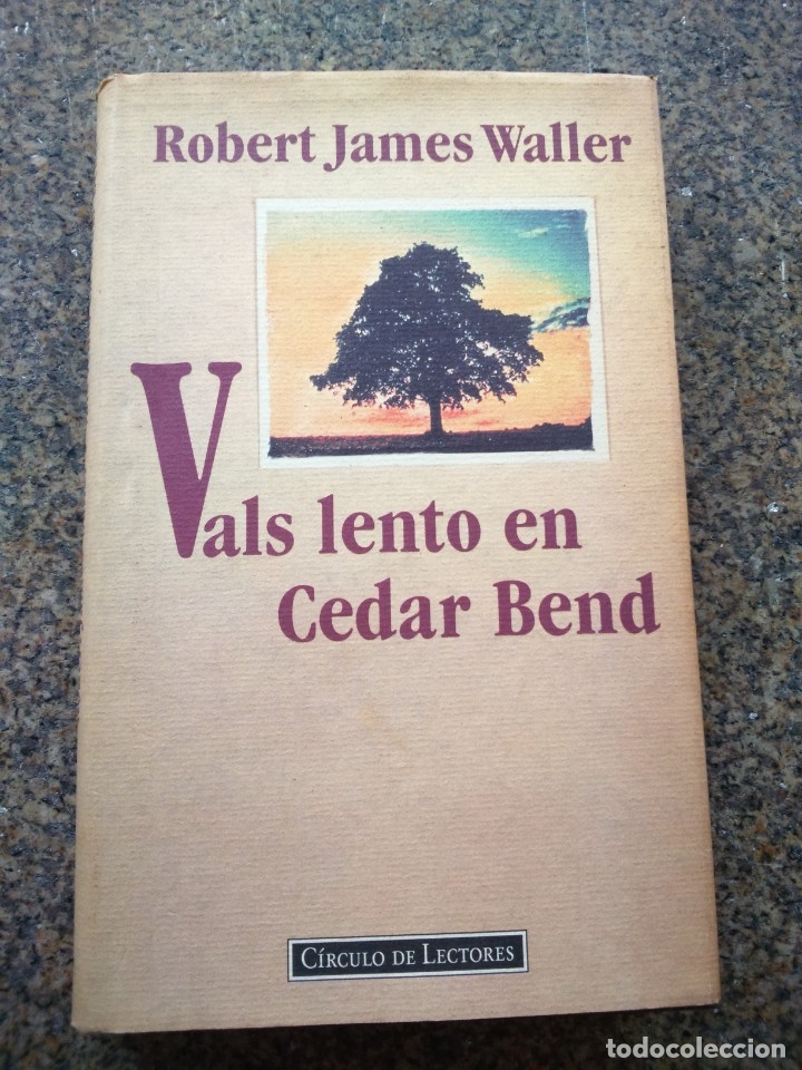 Libros de segunda mano: VALS LENTO EN CEDAR BEND -- ROBERT JAMES WALLER -- CIRCULO 1995 -- - Foto 1