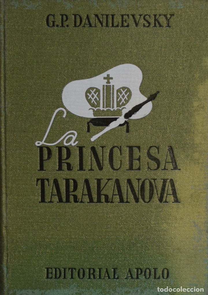 Libros de segunda mano: LA PRINCESA TARAKANOVA - G. P. DANILEVSKY - Foto 1