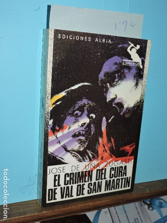 Second hand books: El crimen del cura de Val de San Mart&iacute;n. DE U&Ntilde;A ZUGASTI, Jos&eacute;. Col. La Sombra de Ca&iacute;n, 9
