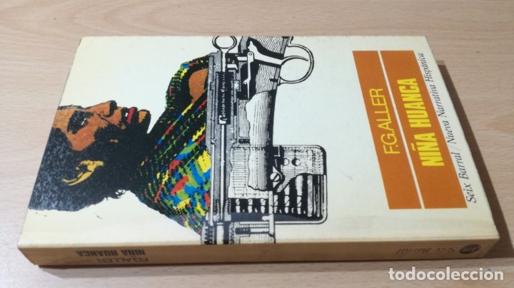 Libros de segunda mano: NI&Ntilde;A HUANCA - F G ALLER - SEIX BARRAL	 / 	H601