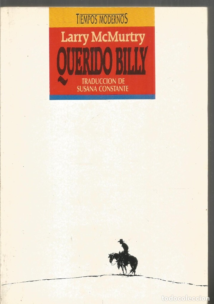 Libros de segunda mano: LARRY McMURTRY. QUERIDO BILLY. EDICIONES B - Foto 1