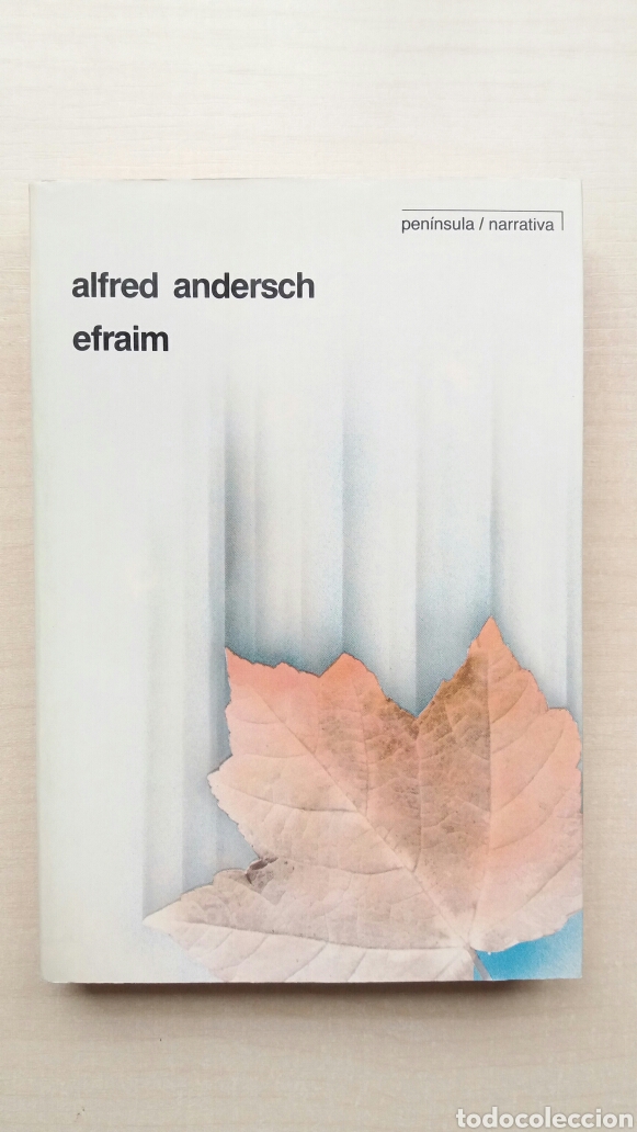 Libros de segunda mano: Efraim. Alfred Andersch. Pen&iacute;nsula, 1Ed, 1987 - Foto 1