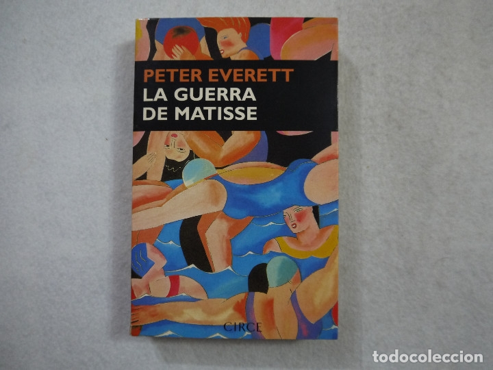 Libros de segunda mano: LA GUERRA DE MATISSE - PETER EVERETT - CIRCE EDICIONES - 1998 - Foto 1