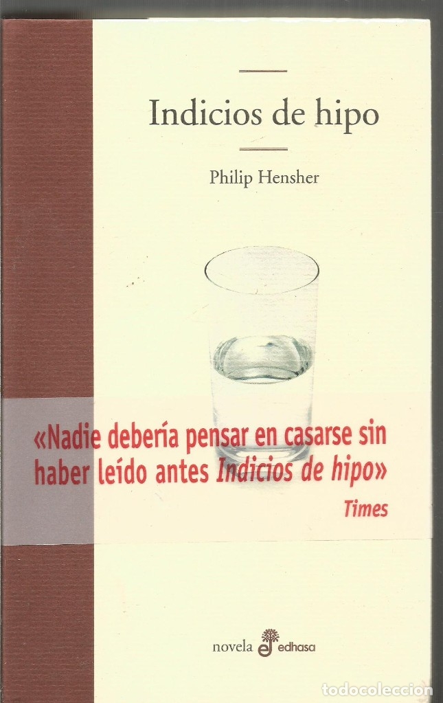 Libros de segunda mano: PHILIP HENSHER. INDICIOS DE HIPO. EDHASA - Foto 1