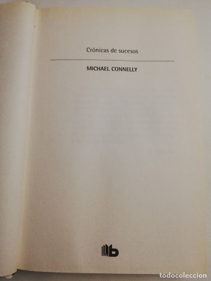 Libros de segunda mano: CR&Oacute;NICAS DE SUCESOS (MICHAEL CONNELLY) - Foto 3
