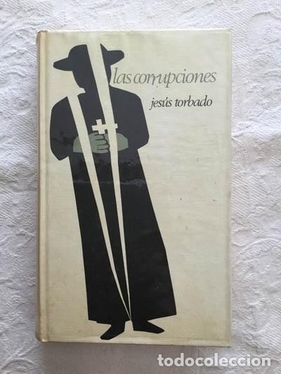 Libros de segunda mano: Las Corrupciones - Jes&uacute;s Torbado - Foto 1