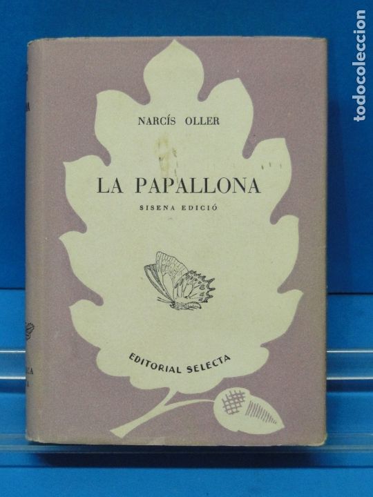 Libros de segunda mano: LA PAPALLONA .- NARC&Iacute;S OLLER - Foto 1