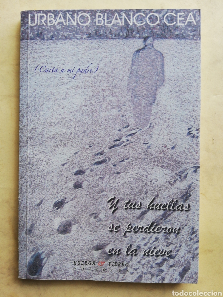 Livres d'occasion: y tus huellas se perdieron en la nieve - urbano blanco cea