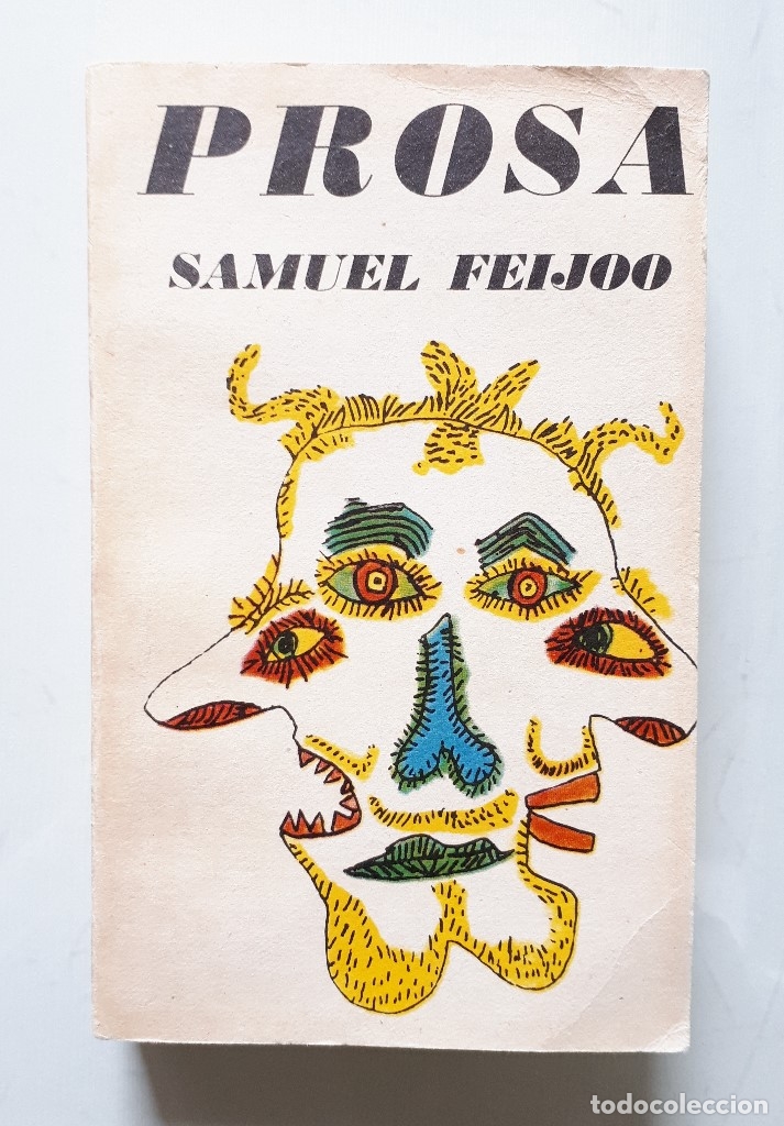 Libros de segunda mano: SAMUEL FEIJOO / PROSA / LETRAS CUBANAS 1985 - Foto 1