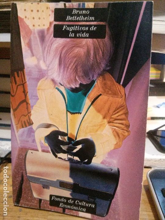 Libros de segunda mano: Fugitivos de la vida, Bruno Bettelheim, Ed. F C E - Foto 1