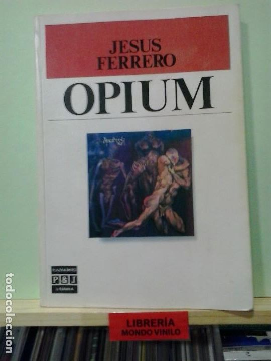 Libros de segunda mano: LMV - Opium. Jesus Ferrero - Foto 1