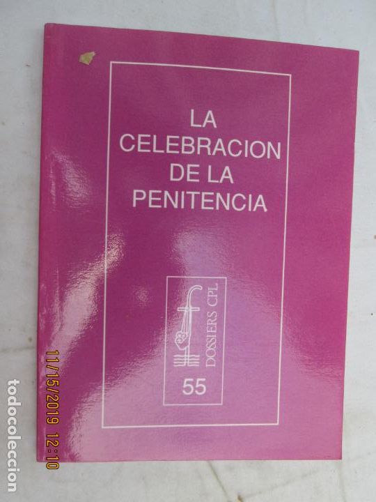 Livres d'occasion: LA CELEBRACI&Oacute;N DE LA PENITENCIA - JOS&Eacute; ALDAZ&Aacute;BAL - DOSSIERS CPL 55 - 1994.