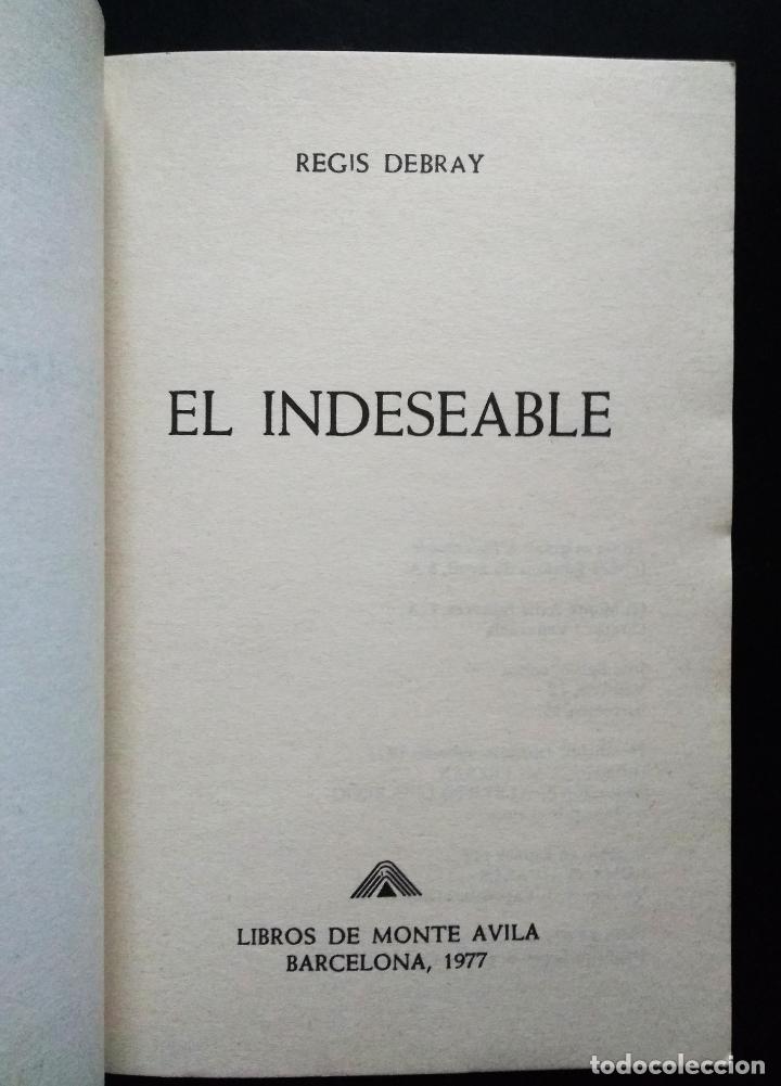 Libros de segunda mano: Indeseable, el | Debray, R&eacute;gis | Batll&oacute; Sam&oacute;n Editor 1977 (1&ordf; ed.) - Foto 3