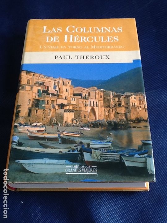 Libros de segunda mano: LAS COLUMNAS DE HERCULES. PAUL THEROUX - Foto 1