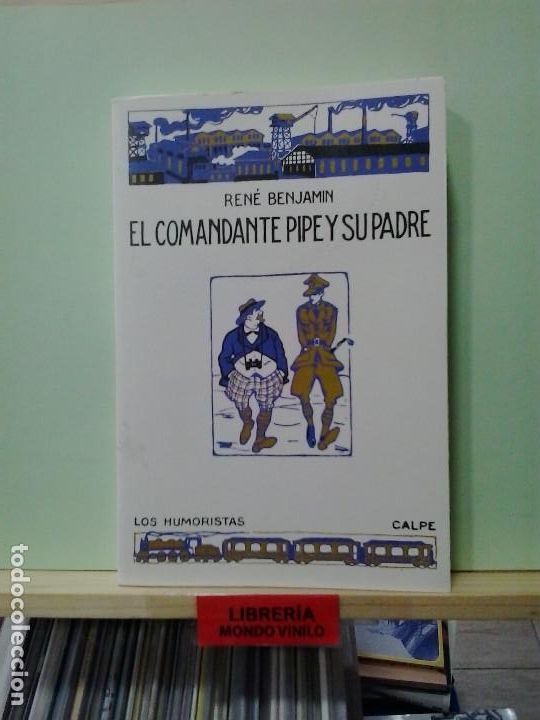 Libros de segunda mano: El comandante Pipe y su padre. Ren&eacute; Benjamin - Foto 1
