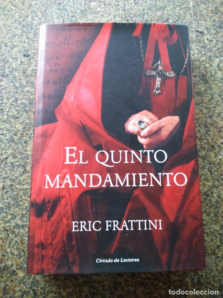 Libros de segunda mano: EL QUINTO MANDAMIENTO -- ERIC FRATTINI -- CIRCULO 2007 -- - Foto 1