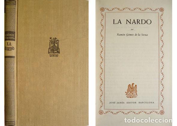 Libros de segunda mano: G&Oacute;MEZ DE LA SERNA, Ram&oacute;n.  La Nardo. Novela. 1951. - Foto 1