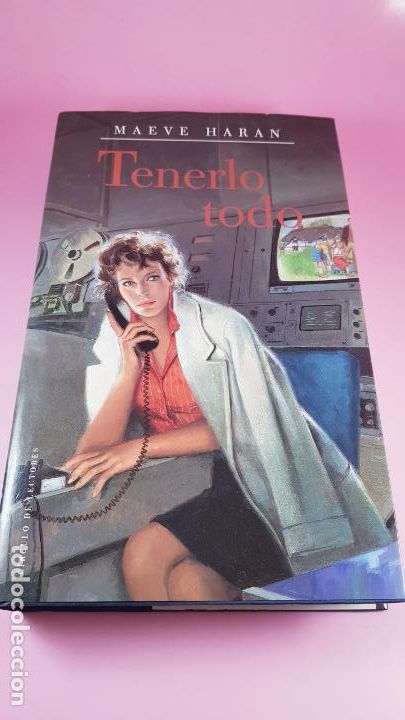 Libros de segunda mano: libro-tenerlo todo-maeve haran-sobrecubierta-1992-c&iacute;rculo lectores-impoluto-ver fotos