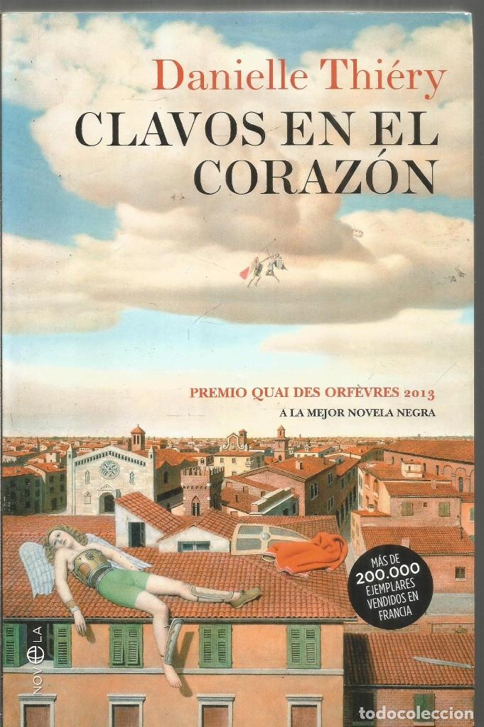 Libros de segunda mano: DANIELLE THIERY. CLAVOS EN EL CORAZON. LA ESFERA DE LOS LIBROS - Foto 1