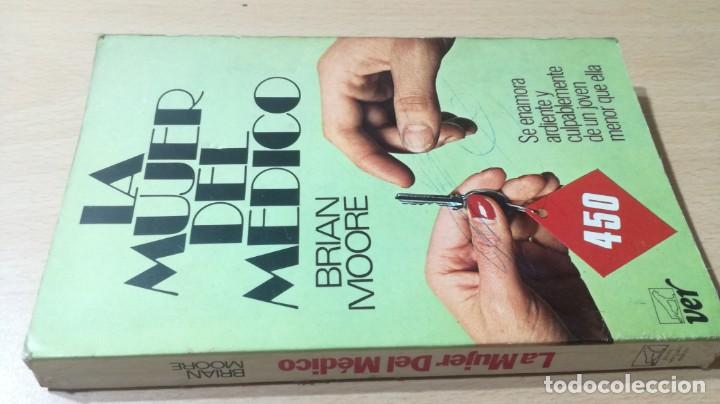 Livres d'occasion: LA MUJER DEL MEDICO - BRIAN MOORE - JAVIER VERGARA EDITOR	 / 	E503