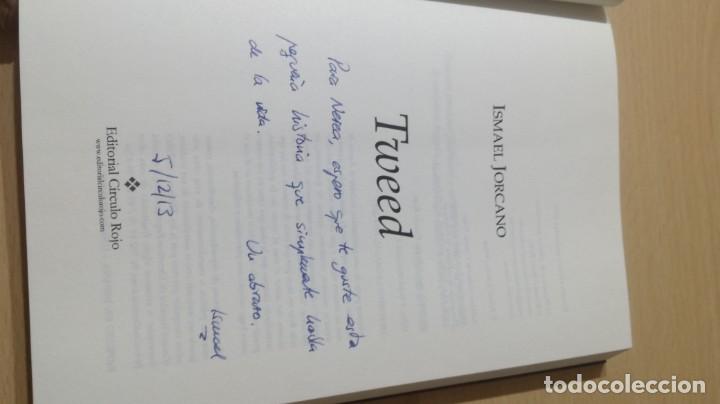 Libros de segunda mano: TWEED - ISMAEL JORCANO - CIRCULO ROJO	 / 	E503 - Foto 6