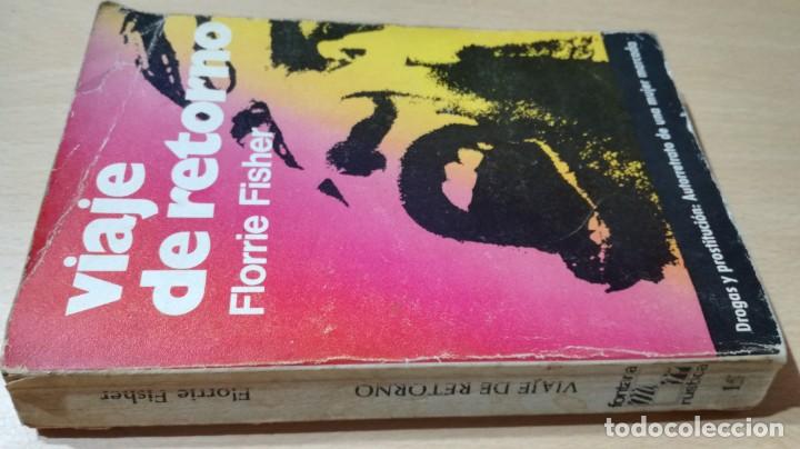 Livres d'occasion: VIAJE DE RETORNO - FLORRIE FISHER - FONTANA RUSTICA MARTINEZ ROCA	 / 	E504