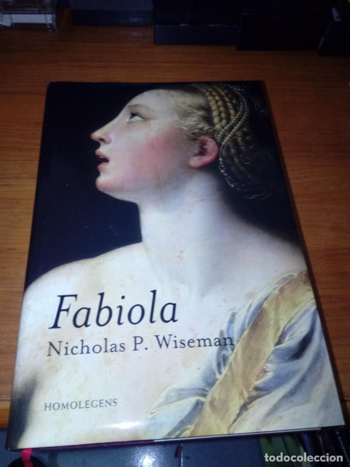Libros de segunda mano: FABIOLA. NICHOLAS P. WISEMAN. EST5B1 - Foto 1