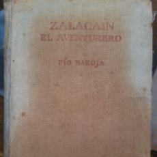 Libros de segunda mano: ZALACAIN EL AVENTURERO PIO BAROJA 1952. Lote 185911095