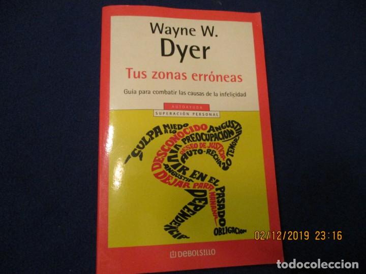 tus zonas erróneas … wayne w. dyer … debolsillo, 313 páginas