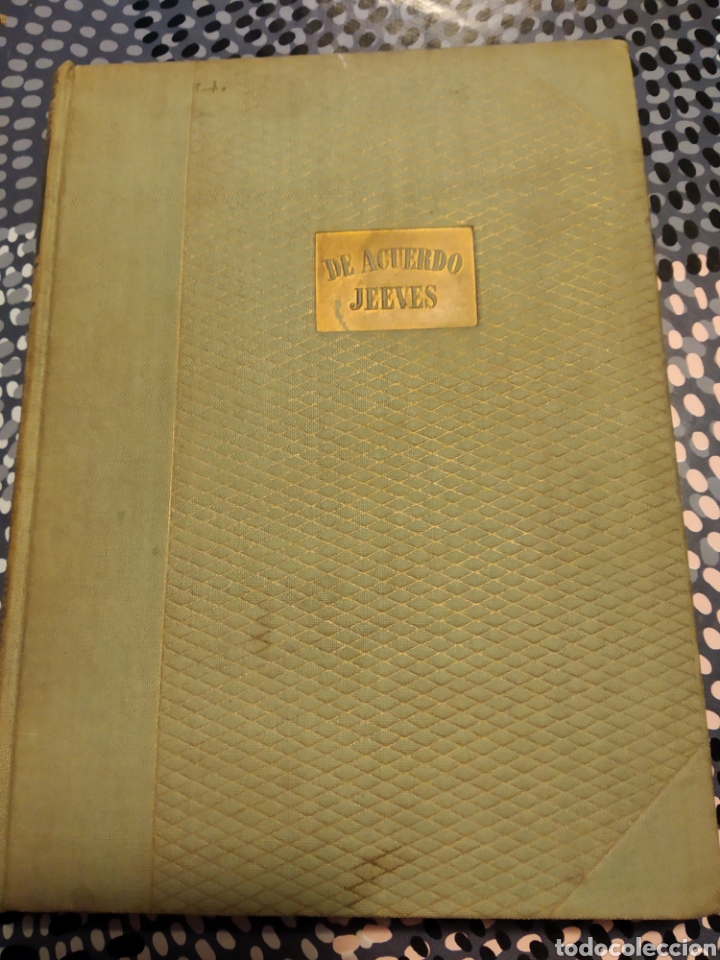 Libros de segunda mano: De acuerdo Jeeves. P. G. Wodehouse. 1945 - Foto 1