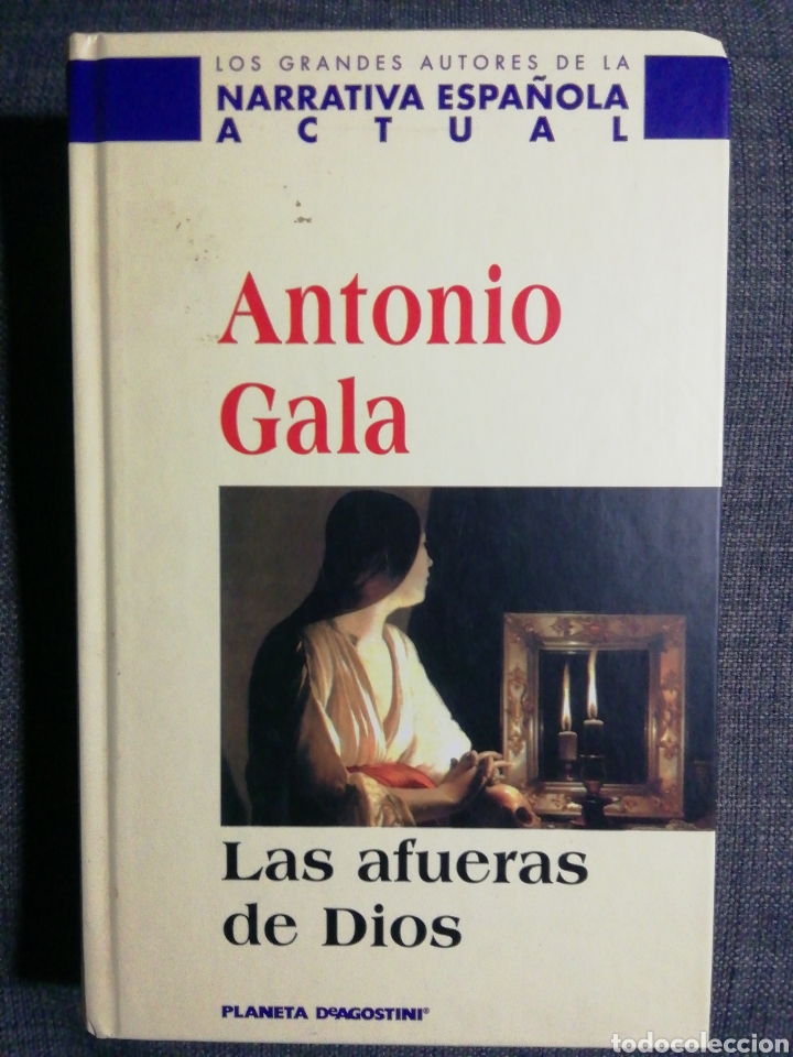 Libros de segunda mano: LAS AFUERAS DE DIOS. ANTONIO GALA - Foto 1