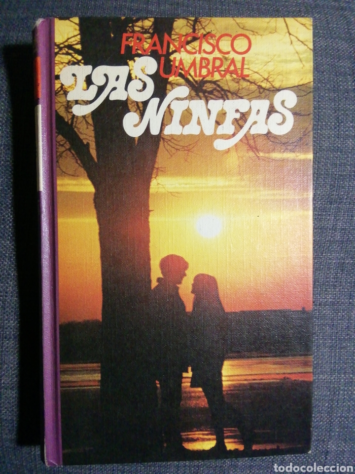 Libros de segunda mano: LAS NINFAS. FRANCISCO UMBRAL - Foto 1