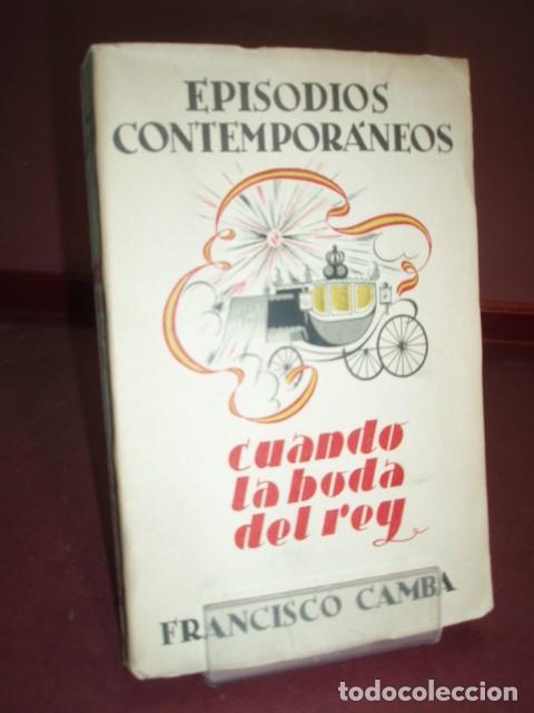 Libros de segunda mano: FRANCISCO CAMBA ... CUANDO LA BODA DEL REY ... 1942 - Foto 1